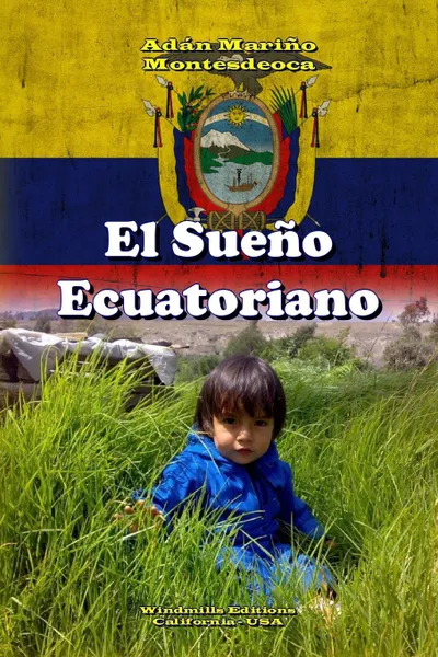 Обложка книги El Sueno Ecuatoriano, Adán Mariño Montesdeoca