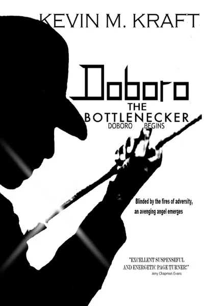 Обложка книги Doboro the Bottlenecker. Doboro Begins, Kevin M. Kraft