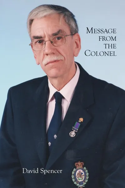 Обложка книги Message from the Colonel, David Spencer