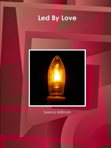 Обложка книги Led By Love, Selena Millman