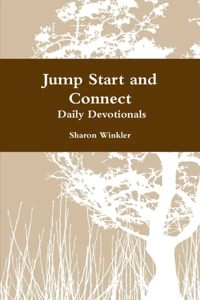 Обложка книги Jump Start and Connect  Daily Devotionals, Sharon Winkler