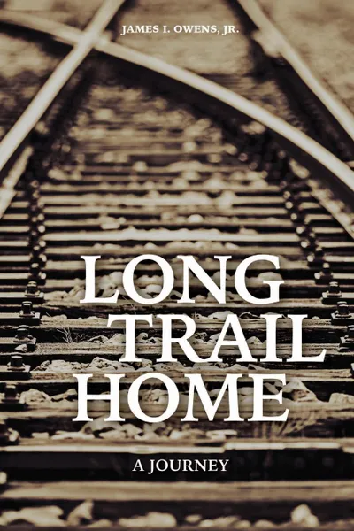 Обложка книги Long Trail Home, Jr James I. Owens