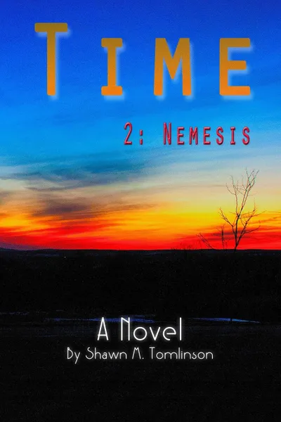 Обложка книги Time. 2. Nemesis, Shawn M. Tomlinson
