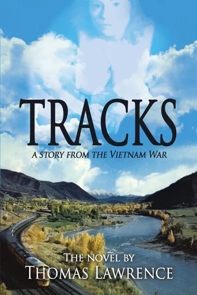 Обложка книги Tracks. A story from The Vietnam War, Thomas Lawrence