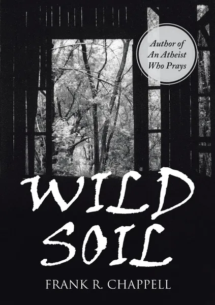 Обложка книги Wild Soil, Frank R. Chappell