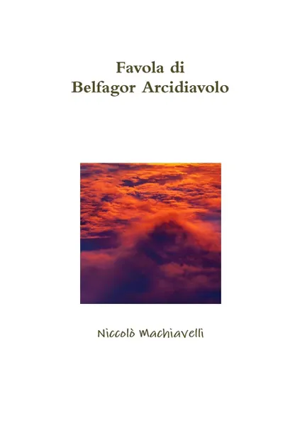 Обложка книги Favola di Belfagor Arcidiavolo, Niccolò Machiavelli