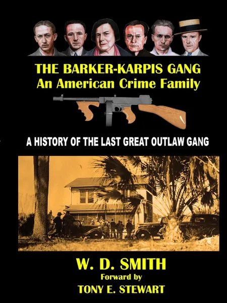 Обложка книги The Barker-Karpis Gang. An American Crime Family, W. D. Smith