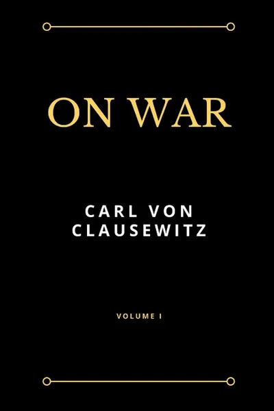 Обложка книги On War, Carl von Clausewitz