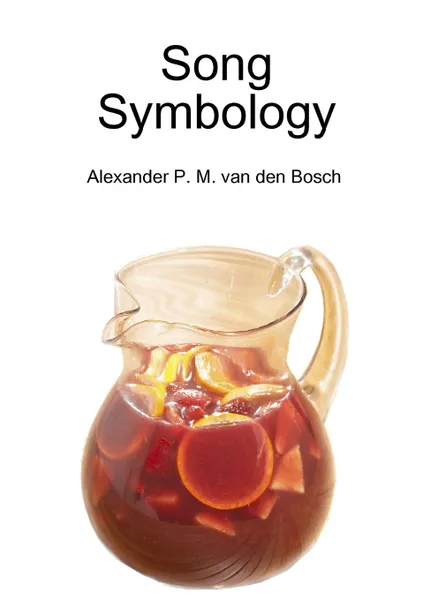 Обложка книги Song Symbology, Alexander P. M. van den Bosch