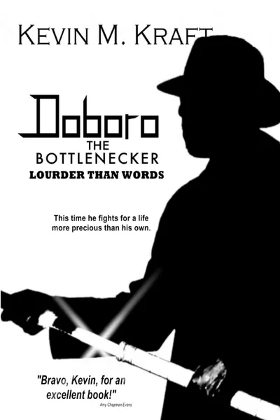 Обложка книги Doboro the Bottlenecker. Louder Than Words, Kevin M. Kraft