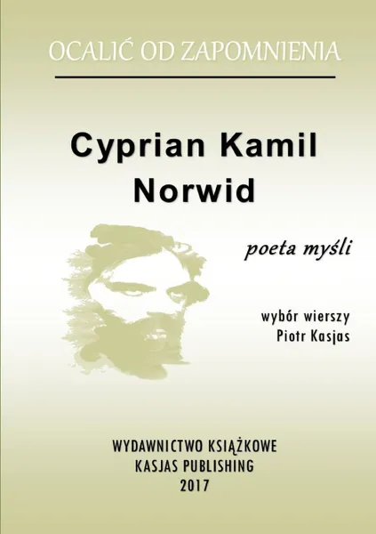 Обложка книги Ocali. od Zapomnienia - Cyprian Kamil Norwid, Piotr Kasjas