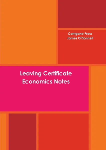 Обложка книги Leaving Certificate Economics Notes, James O'Donnell