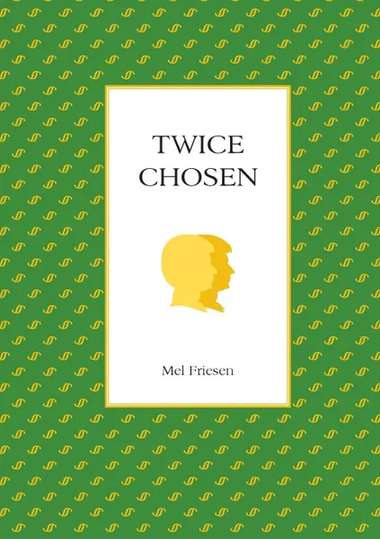 Обложка книги Twice Chosen, Mel Friesen