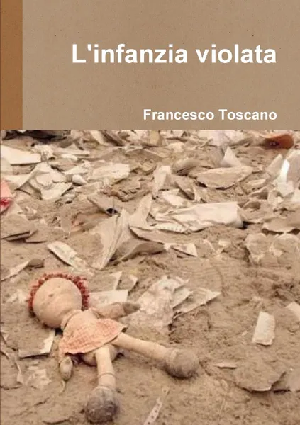 Обложка книги L.infanzia violata, Francesco Toscano