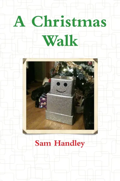 Обложка книги A Christmas Walk, Sam Handley