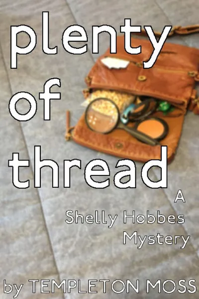 Обложка книги Plenty of Thread, Templeton Moss