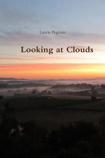 Обложка книги Looking at Clouds, Laurie Pegrum