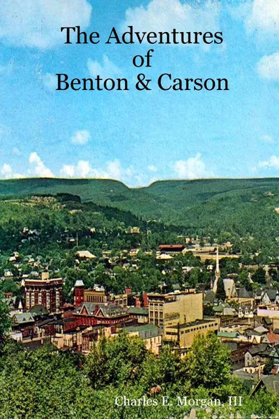 Обложка книги The Adventures of Benton . Carson, III Charles E. Morgan