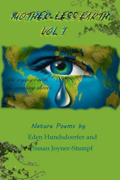 Обложка книги MOTHER-LESS EARTH, VOL I, SUSAN JOYNER-STUMPF, EDEN HUNDSDOERFER