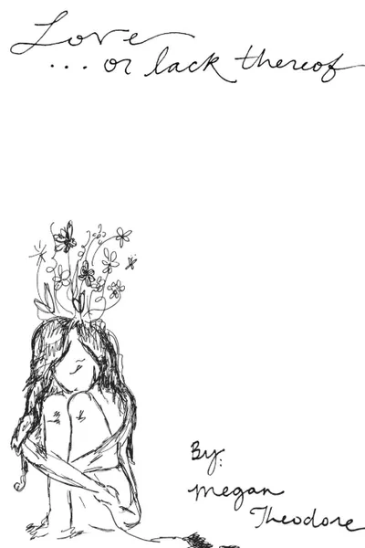Обложка книги love...or lack thereof, megan theodore