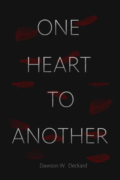 Обложка книги ONE HEART TO ANOTHER, Dawson Deckard