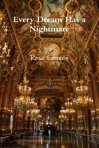 Обложка книги Every Dream Has a Nightmare, Rose Lannen