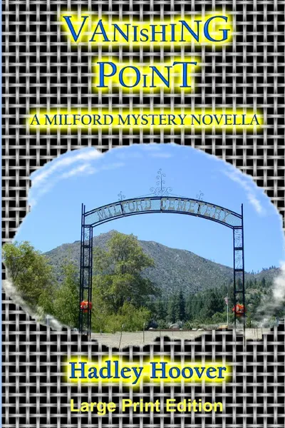 Обложка книги Vanishing Point. A Milford Mystery Novella (LP), Hadley Hoover