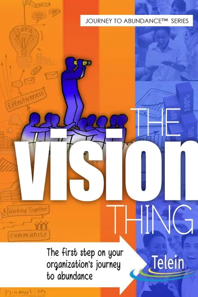 Обложка книги The Vision Thing, Inc. The Telein Group