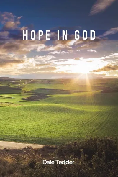 Обложка книги Hope In God, Dale Tedder