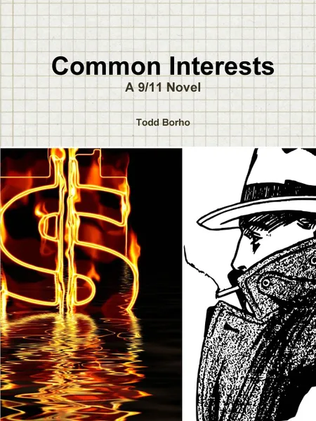 Обложка книги Common Interests. A 9/11 Novel, Todd Borho