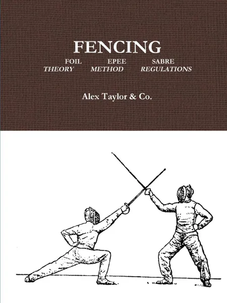 Обложка книги Fencing, Alex Taylor & Co.