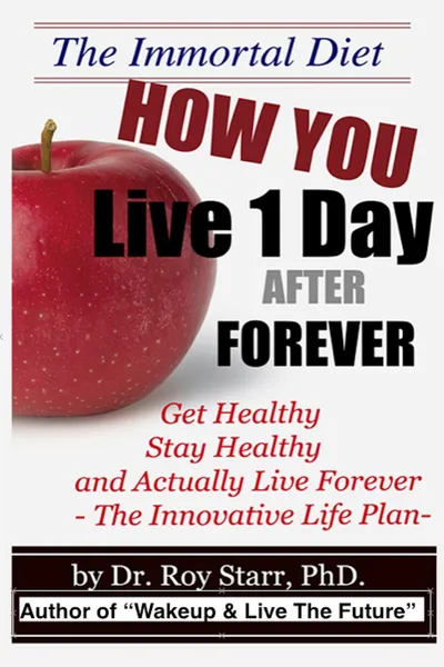 Обложка книги How You Live 1 Day After Forever, PhD iM Dr. Roy C. Starr