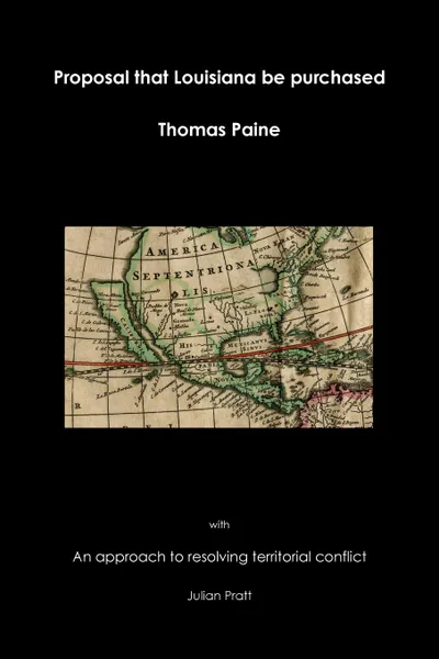 Обложка книги Proposal that Louisiana be purchased, Thomas Paine