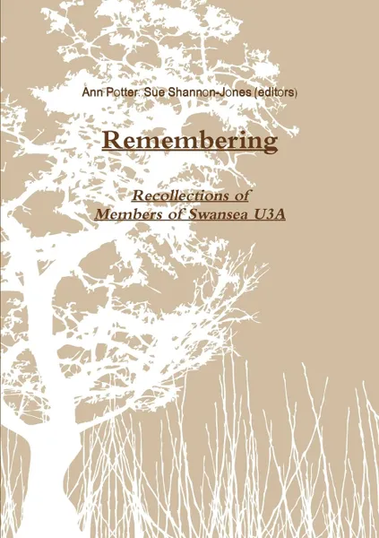 Обложка книги Remembering. An Anthology of Recollections, Ann Potter (editor), Sue Shannon-Jones (editor)