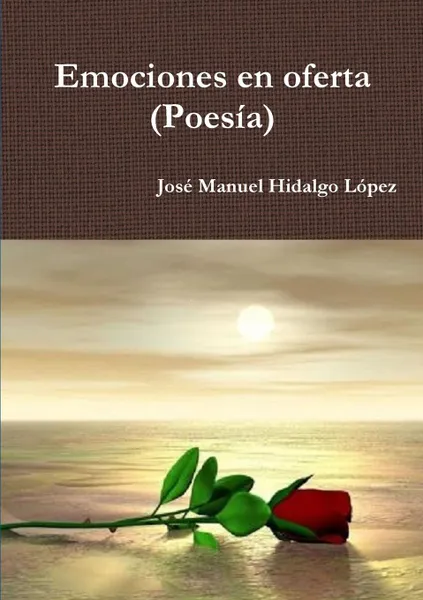 Обложка книги Emociones en oferta, José Manuel Hidalgo López