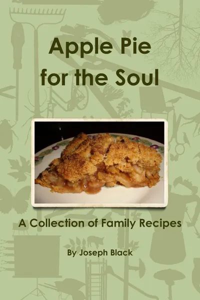 Обложка книги Apple Pie for the Soul, Joseph Black