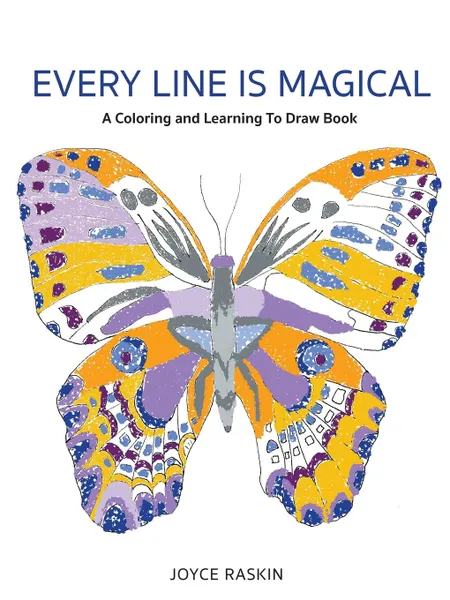 Обложка книги Every Line is Magical, Joyce Raskin