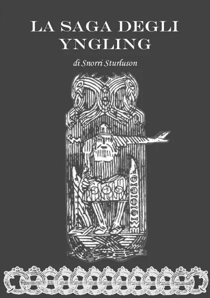 Обложка книги La Saga degli Yngling, Snorri Sturluson