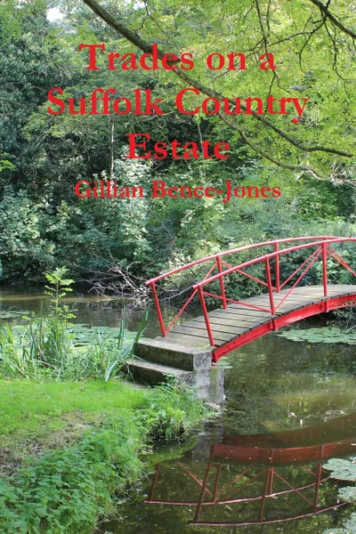 Обложка книги Trades on a Suffolk Country Estate, Gillian Bence-Jones