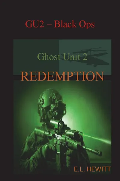 Обложка книги Ghost Unit 2 Redemption, E L Hewitt