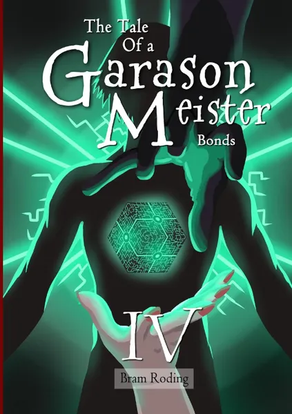 Обложка книги The Tale of a Garason Meister Part IV, Bram Roding