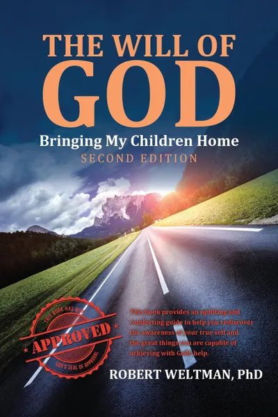 Обложка книги The Will of God. Bringing My Children Home: Second Edition, PhD Robert Weltman