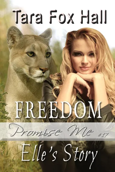 Обложка книги Freedom. Elle.s Story, Tara Fox Hall