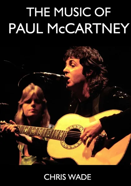 Обложка книги The Music of Paul McCartney, chris wade