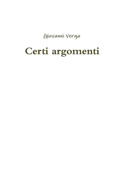 Обложка книги Certi argomenti, Giovanni Verga