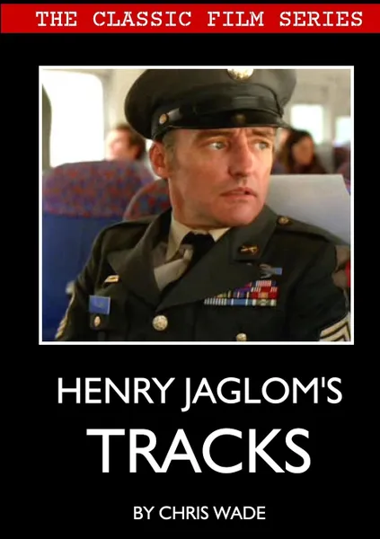 Обложка книги Classic Film Series. Henry Jaglom.s Tracks, chris wade