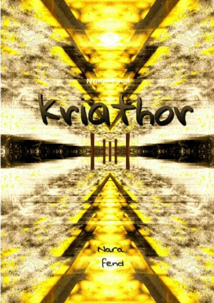 Обложка книги Kriathor, Nara Fend