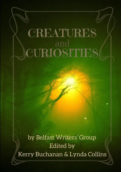 Обложка книги Creatures and Curiosities, Lynda Collins, Jo Zebedee, M. Rush