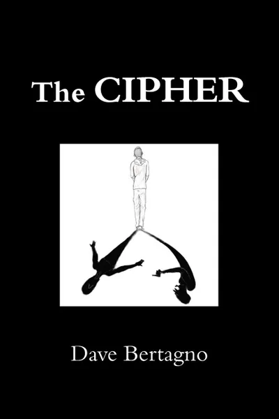 Обложка книги The Cipher, Dave Bertagno