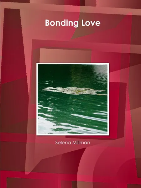 Обложка книги Bonding Love, Selena Millman